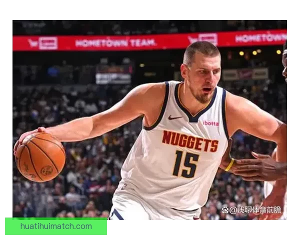 神仙对决！约基奇与文班亚马激战掘金险胜马刺点燃常规赛激情